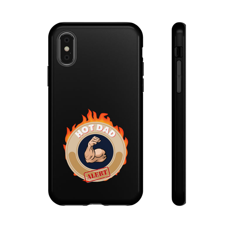 HOT DAD ALERT-Tough Phone Cases - Fits Most Phone Sizes!! (BLACK)