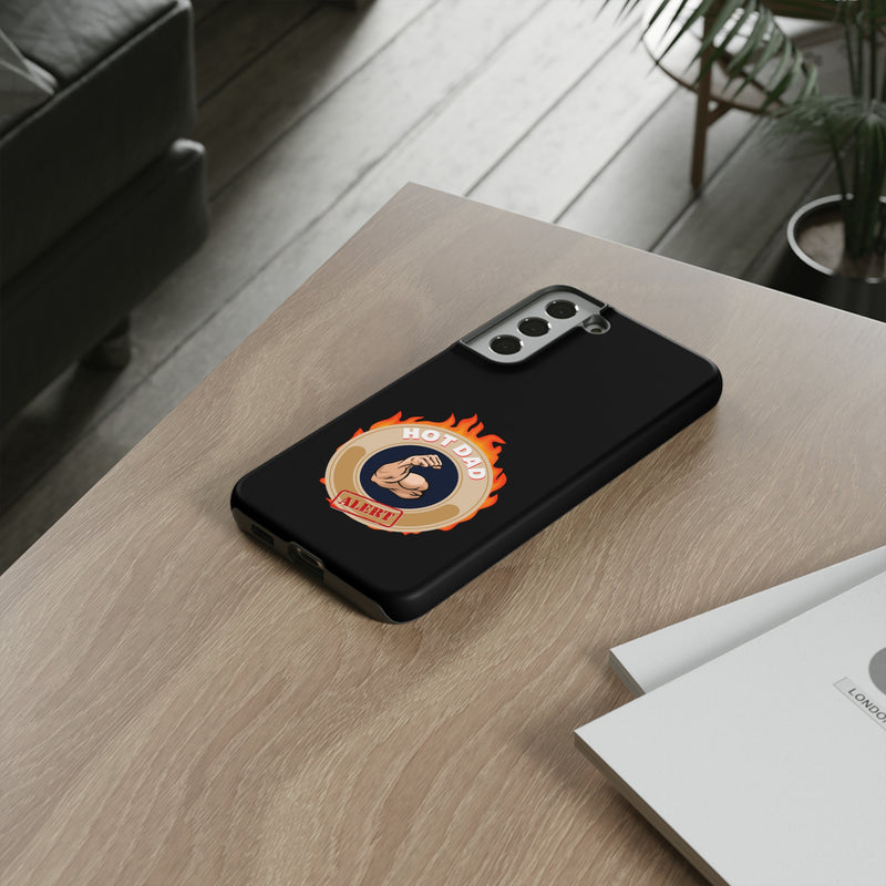 HOT DAD ALERT-Tough Phone Cases - Fits Most Phone Sizes!! (BLACK)