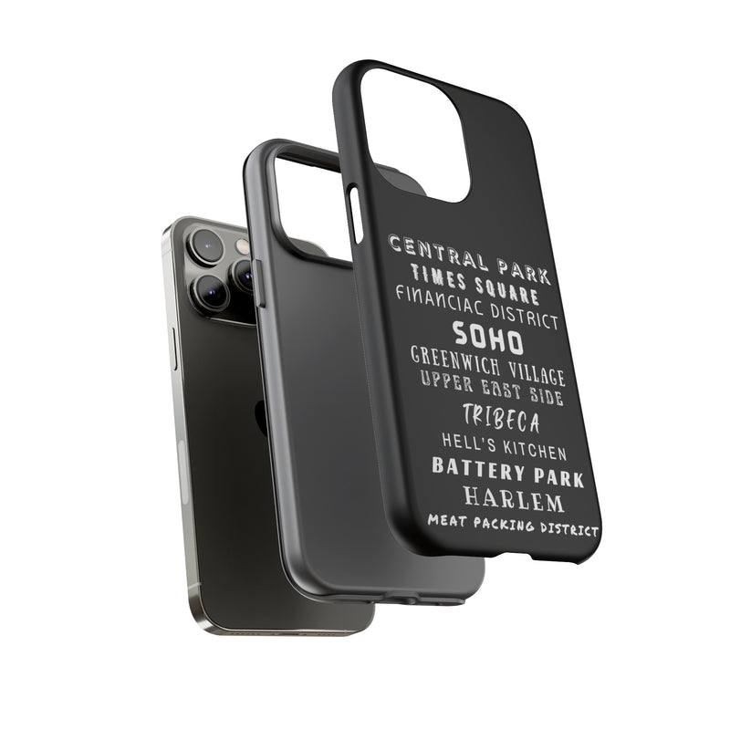 NYC NEIGHBORHOODS -Tough Phone Cases - Fits Most Phone Sizes!! (Dark GREY)