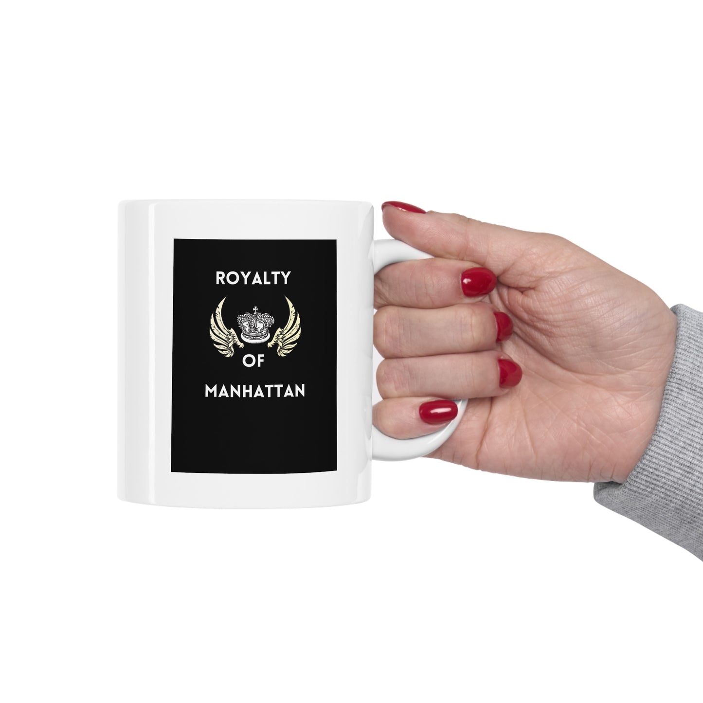 ROYALTY OF MANHATTAN- Ceramic Mug 11oz