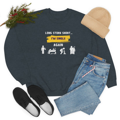 LONG STORY SHORT- Unisex Heavy Blend Crewneck Sweatshirt (VARIETY OF COLORS)