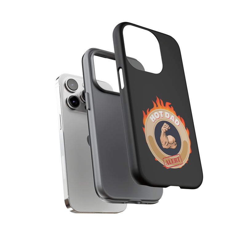 HOT DAD ALERT-Tough Phone Cases - Fits Most Phone Sizes!! (BLACK)