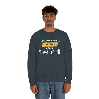 LONG STORY SHORT- Unisex Heavy Blend Crewneck Sweatshirt (VARIETY OF COLORS)