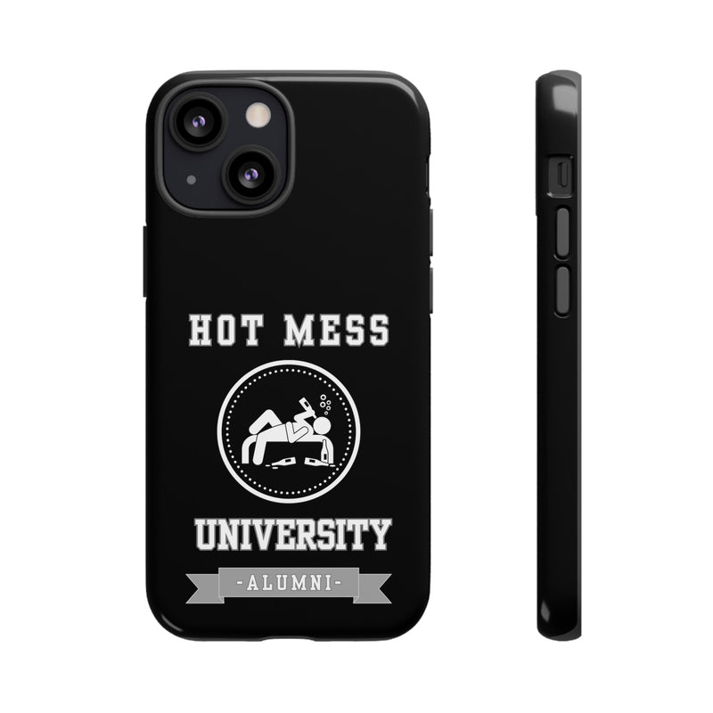 HOT MESS UNIVERSITY -Tough Phone Cases - Fits Most Phone Sizes!! (BLACK)