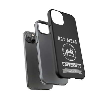 HOT MESS UNIVERSITY -Tough Phone Cases - Fits Most Phone Sizes!! (BLACK)