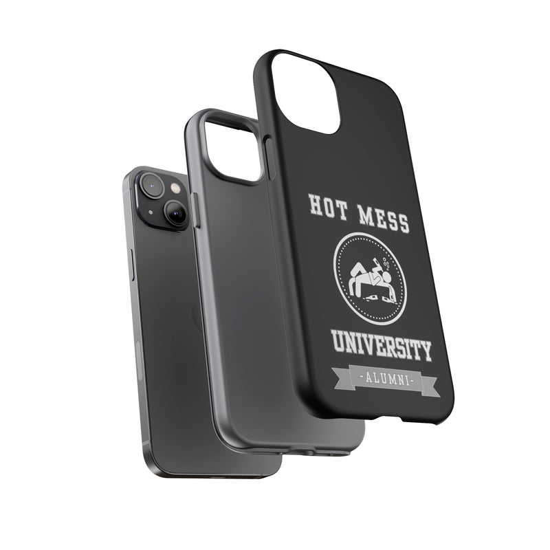 HOT MESS UNIVERSITY -Tough Phone Cases - Fits Most Phone Sizes!! (BLACK)