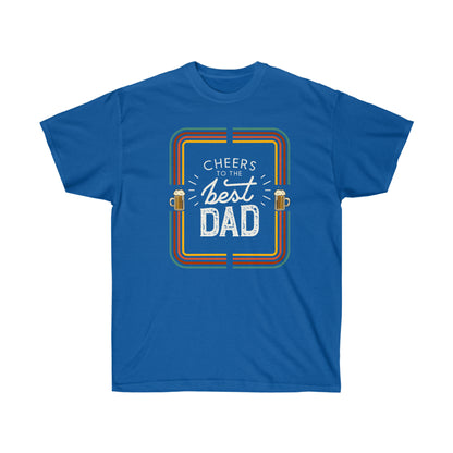 Cheers To Dad T-Shirt