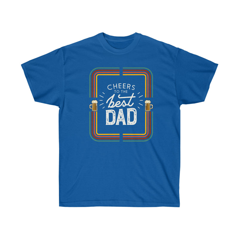 Cheers To Dad T-Shirt