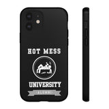 HOT MESS UNIVERSITY -Tough Phone Cases - Fits Most Phone Sizes!! (BLACK)