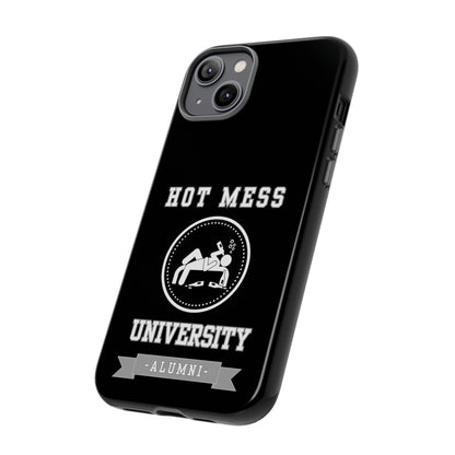 HOT MESS UNIVERSITY -Tough Phone Cases - Fits Most Phone Sizes!! (BLACK)