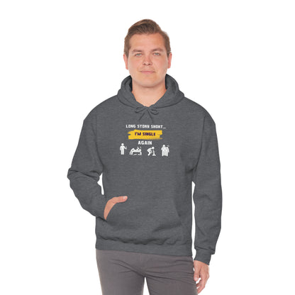 LONG STORY SHORT- Unisex Heavy Blend Hooded Sweatshirt (VARIETY OF COLORS) “Zero Baggage, Maximum Rizz — Single Life Graphic Shirt”