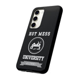 HOT MESS UNIVERSITY -Tough Phone Cases - Fits Most Phone Sizes!! (BLACK)