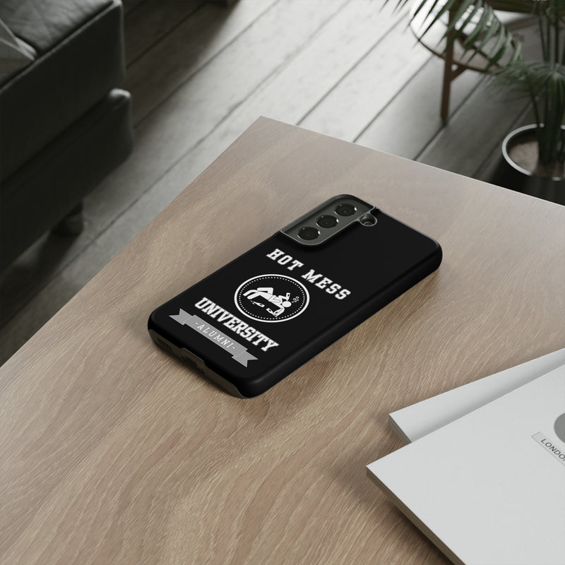 HOT MESS UNIVERSITY -Tough Phone Cases - Fits Most Phone Sizes!! (BLACK)
