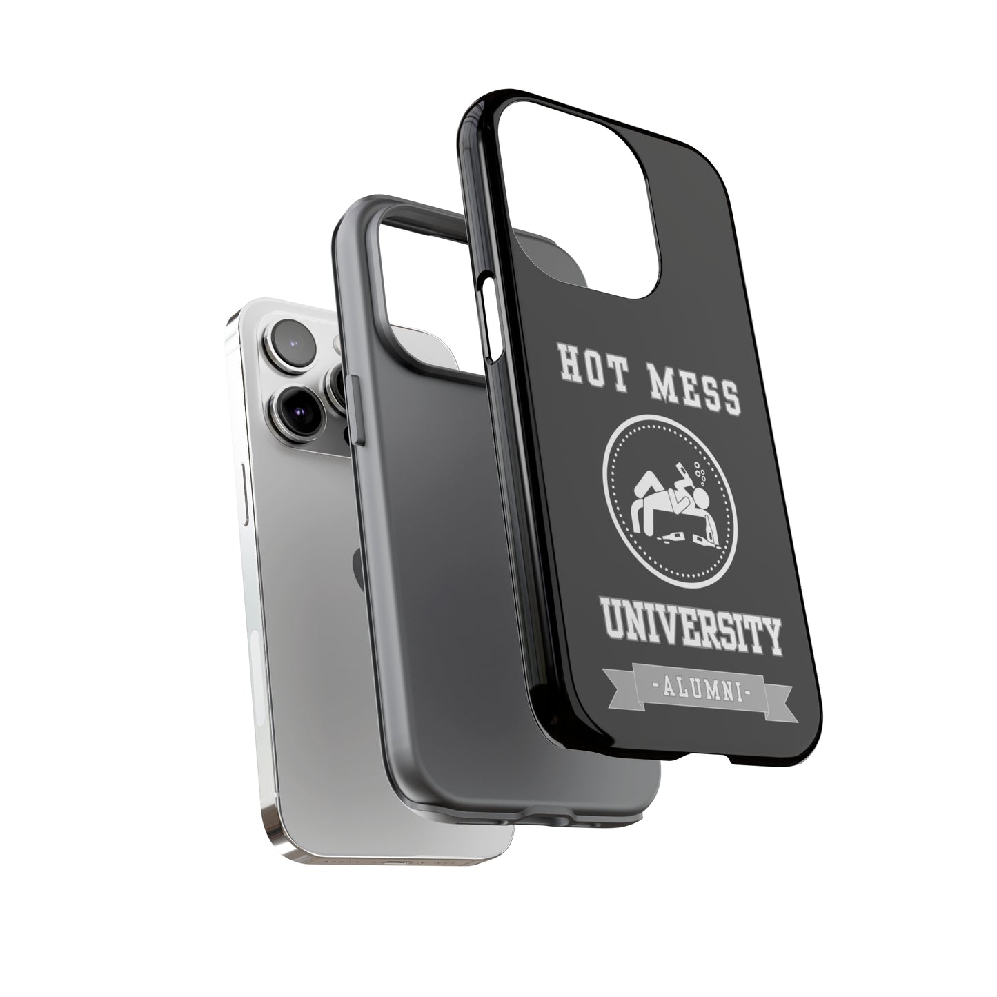 HOT MESS UNIVERSITY -Tough Phone Cases - Fits Most Phone Sizes!! (BLACK)