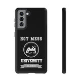 HOT MESS UNIVERSITY -Tough Phone Cases - Fits Most Phone Sizes!! (BLACK)