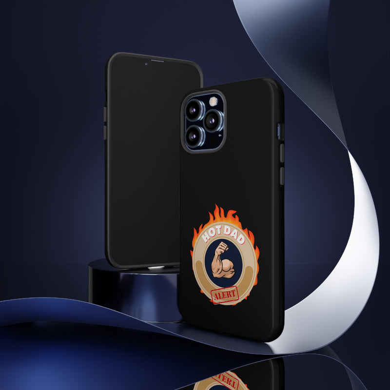 HOT DAD ALERT-Tough Phone Cases - Fits Most Phone Sizes!! (BLACK)