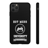 HOT MESS UNIVERSITY -Tough Phone Cases - Fits Most Phone Sizes!! (BLACK)