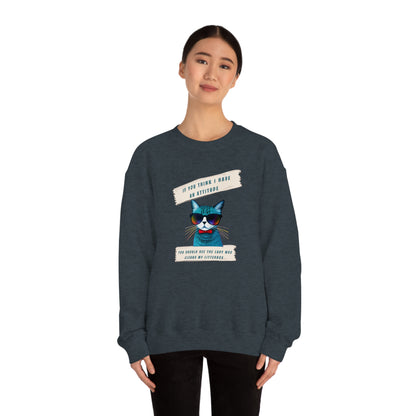 CAT ATTITUDE- Unisex Heavy Blend Crewneck Sweatshirt (VARIETY OF COLORS)"Trendy Cat Lover Graphic Tee”