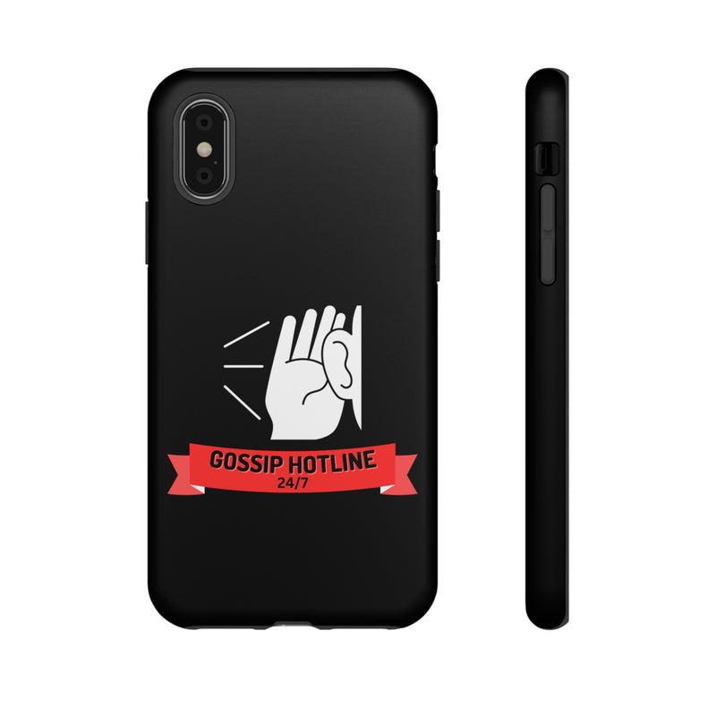 GOSSIP HOTLINE-Tough Phone Cases - Fits Most Phone Sizes!! (BLACK)