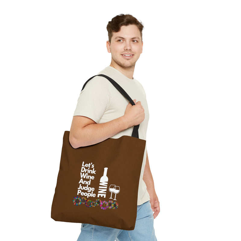 LETS DRINK WINE AND JUDGE- AOP Tote Bag (BROWN)
