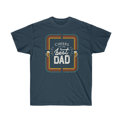 Cheers To Dad T-Shirt