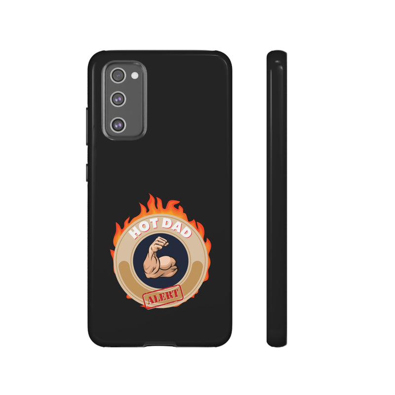 HOT DAD ALERT-Tough Phone Cases - Fits Most Phone Sizes!! (BLACK)