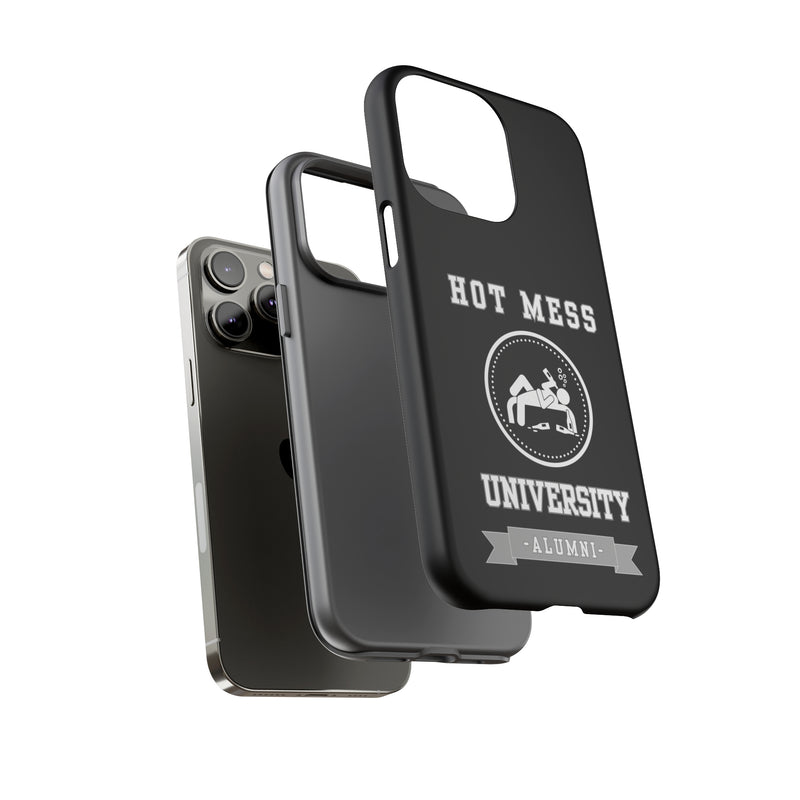 HOT MESS UNIVERSITY -Tough Phone Cases - Fits Most Phone Sizes!! (BLACK)