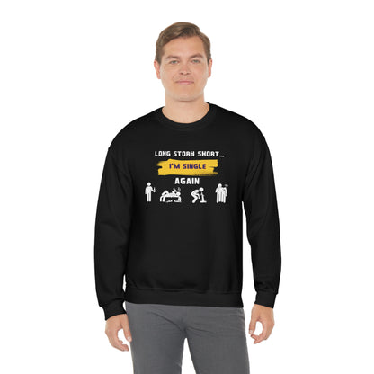 LONG STORY SHORT- Unisex Heavy Blend Crewneck Sweatshirt (VARIETY OF COLORS)