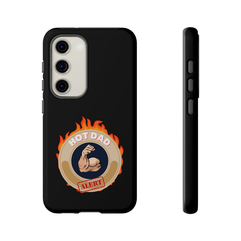 HOT DAD ALERT-Tough Phone Cases - Fits Most Phone Sizes!! (BLACK)