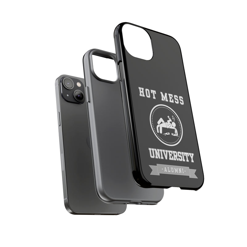 HOT MESS UNIVERSITY -Tough Phone Cases - Fits Most Phone Sizes!! (BLACK)