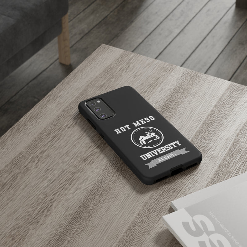 HOT MESS UNIVERSITY -Tough Phone Cases - Fits Most Phone Sizes!! (BLACK)