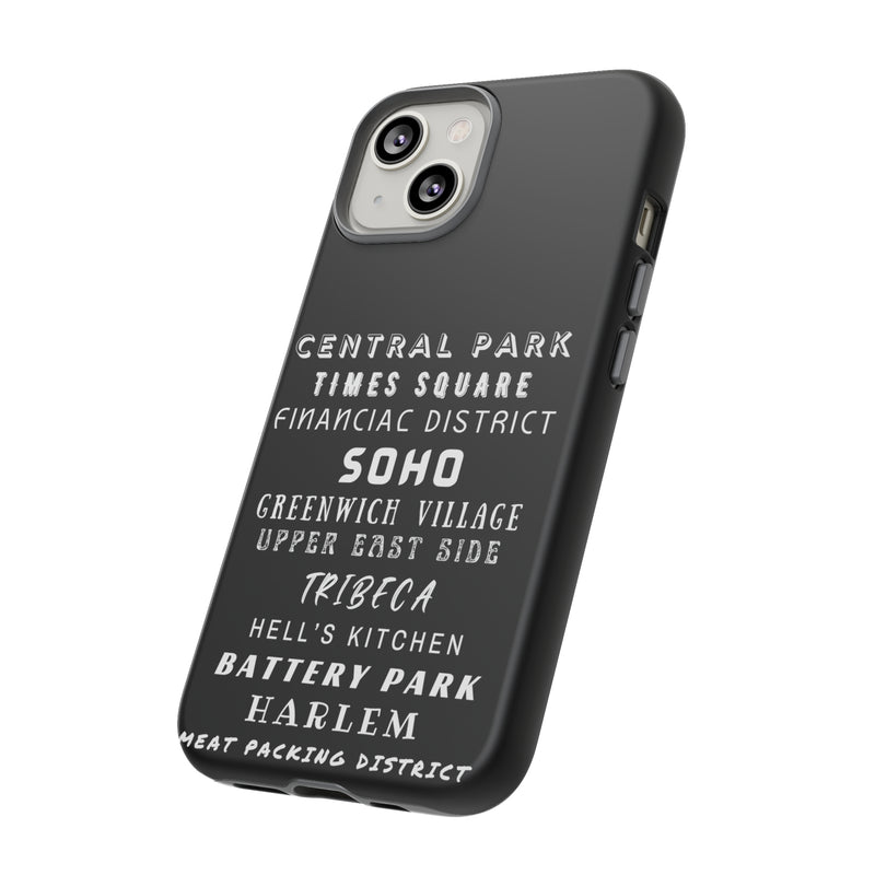 NYC NEIGHBORHOODS -Tough Phone Cases - Fits Most Phone Sizes!! (Dark GREY)
