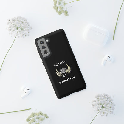 ROYALTY OF MANHATTAN -Tough Phone Cases - Fits Most Phone Sizes!! (BLACK)