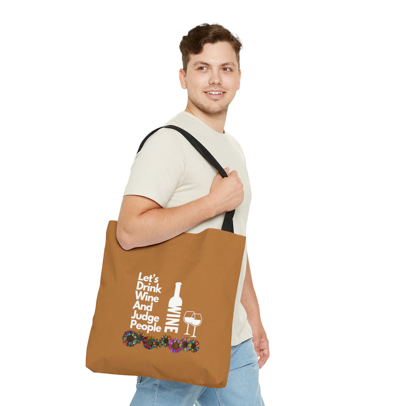 LETS DRINK WINE AND JUDGE- AOP Tote Bag (LIGHT BROWN)