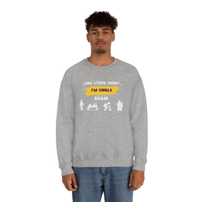 LONG STORY SHORT- Unisex Heavy Blend Crewneck Sweatshirt (VARIETY OF COLORS)