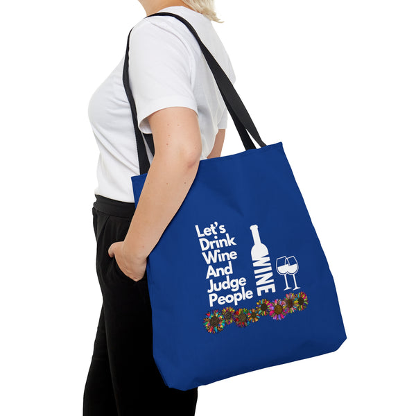 LETS DRINK WINE AND JUDGE- AOP Tote Bag (DARK BLUE)