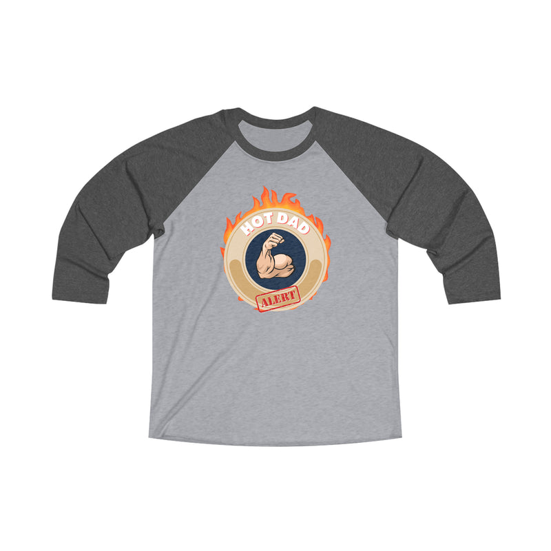 HOT DAD ALERT- Unisex Tri-Blend 34 Raglan Tee