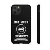HOT MESS UNIVERSITY -Tough Phone Cases - Fits Most Phone Sizes!! (BLACK)