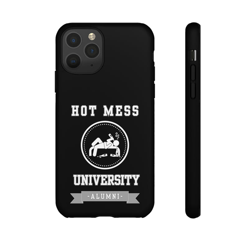 HOT MESS UNIVERSITY -Tough Phone Cases - Fits Most Phone Sizes!! (BLACK)