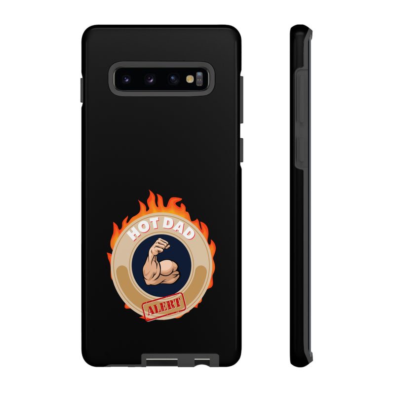 HOT DAD ALERT-Tough Phone Cases - Fits Most Phone Sizes!! (BLACK)