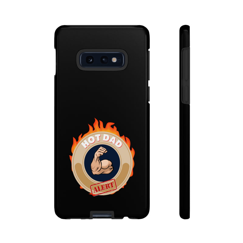 HOT DAD ALERT-Tough Phone Cases - Fits Most Phone Sizes!! (BLACK)