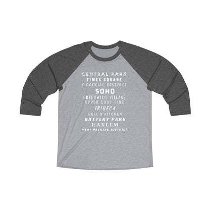 NYC NEIGHBORHOODS - Unisex Tri-Blend 34 Raglan Tee "New York City Streetwear Swag"
