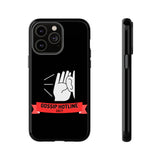 GOSSIP HOTLINE-Tough Phone Cases - Fits Most Phone Sizes!! (BLACK)