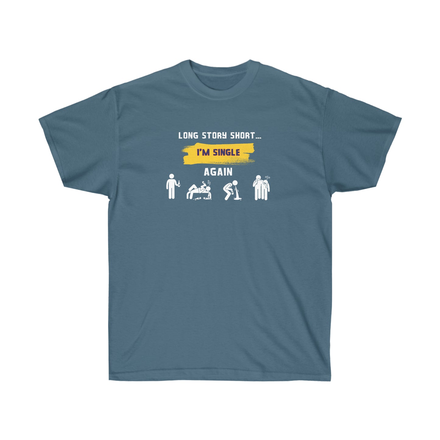 LONG STORY SHORT I’M SINGLE- T-Shirt (VARIETY OF COLORS) GREAT GIFT FOR THOSE “Single by Choice, Slaying by Nature Funny Tee”