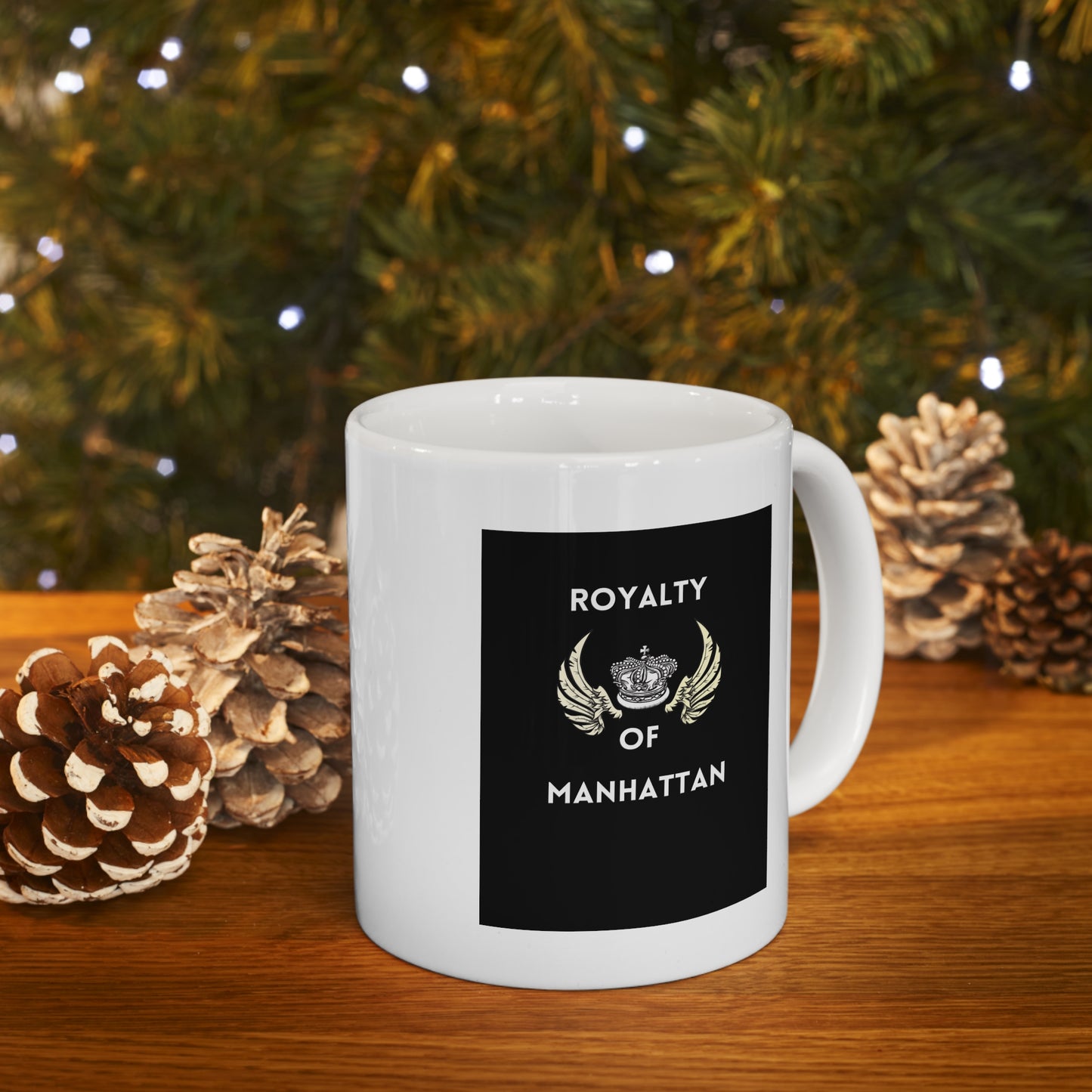 ROYALTY OF MANHATTAN- Ceramic Mug 11oz
