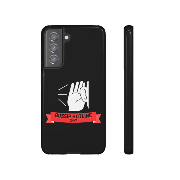 GOSSIP HOTLINE-Tough Phone Cases - Fits Most Phone Sizes!! (BLACK)