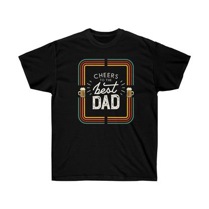 Cheers To Dad T-Shirt
