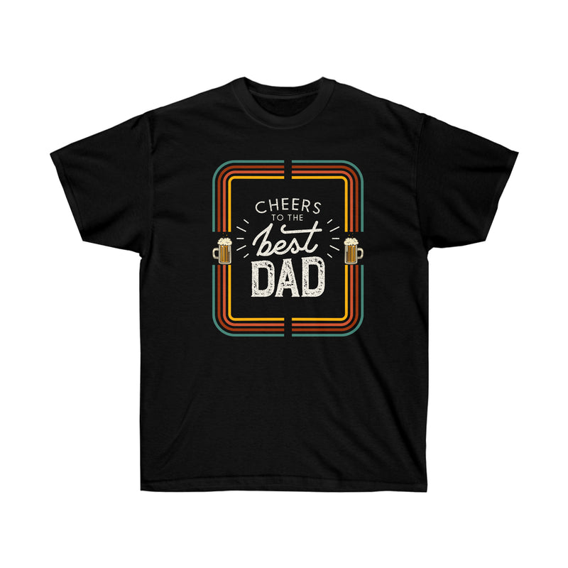 Cheers To Dad T-Shirt