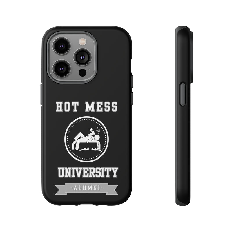 HOT MESS UNIVERSITY -Tough Phone Cases - Fits Most Phone Sizes!! (BLACK)